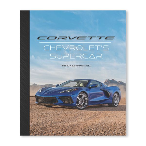 Corvette Chevrolet's Supercar by Randy Leffingwell