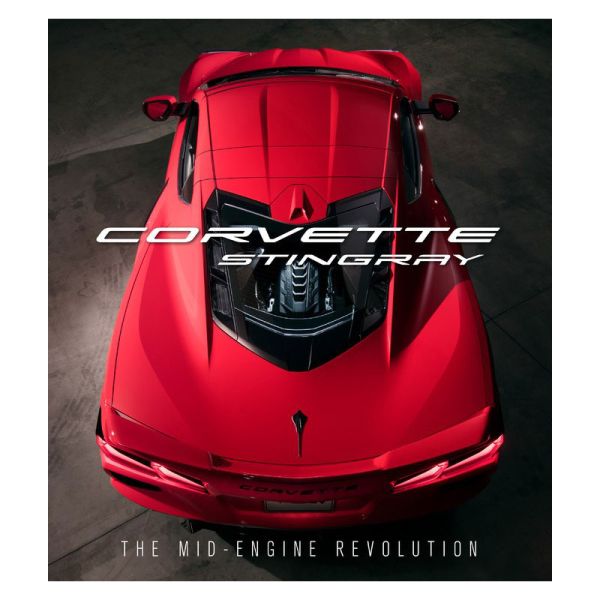 Corvette Stingray The Mid-Engine Revolution